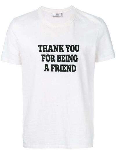 Ami Paris футболка с принтом 'Thank You For Being A Friend' H18J163720